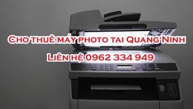 #1 Cho thuê máy photo tại Quảng Ninh | Chất lượng - giá rẻ